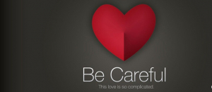 CAREFUL LOVE