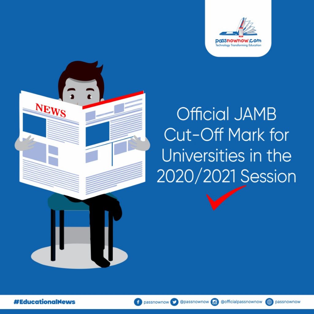 Official JAMB Cut-Off Mark for Universities in the 2020/2021 Session