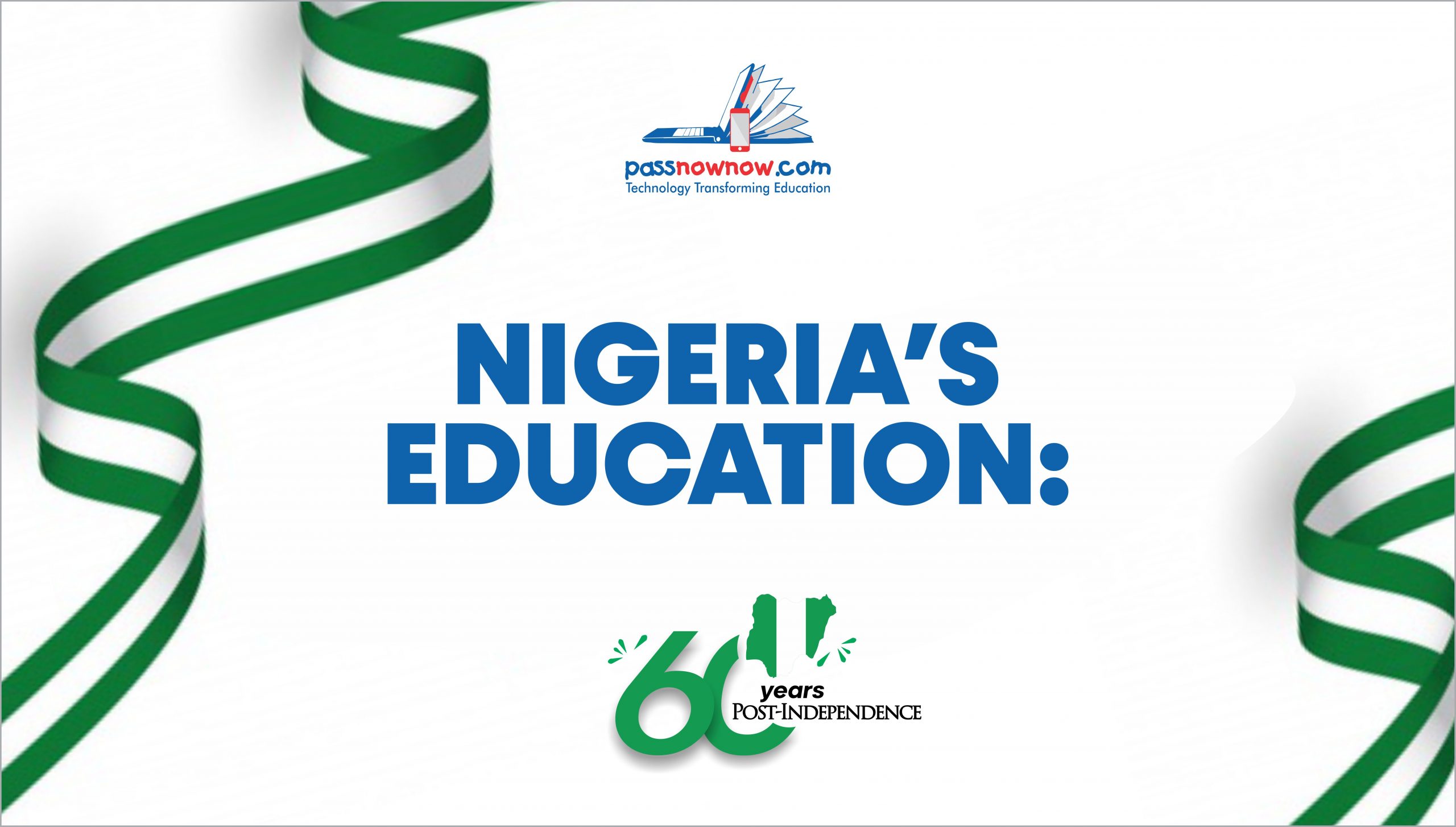 Nigeria Education: 60 years Post Independence