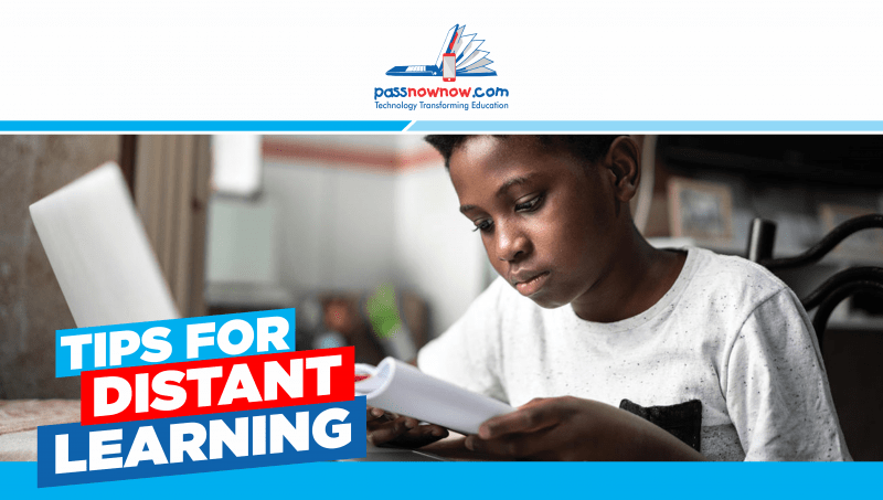 TIPS FOR DISTANT LEARNING - Passnownow
